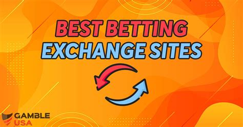 american betting exchange|Betting Exchange Sites: Find the Best P2P Betting Sites.